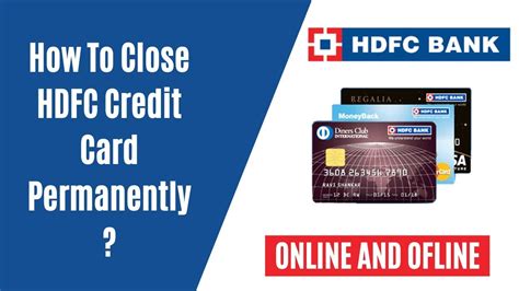 hdfc credit card permanently close